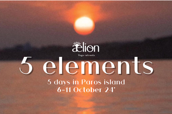 5 Elements *Yoga Retreat in Paros 6-11 October 2024
